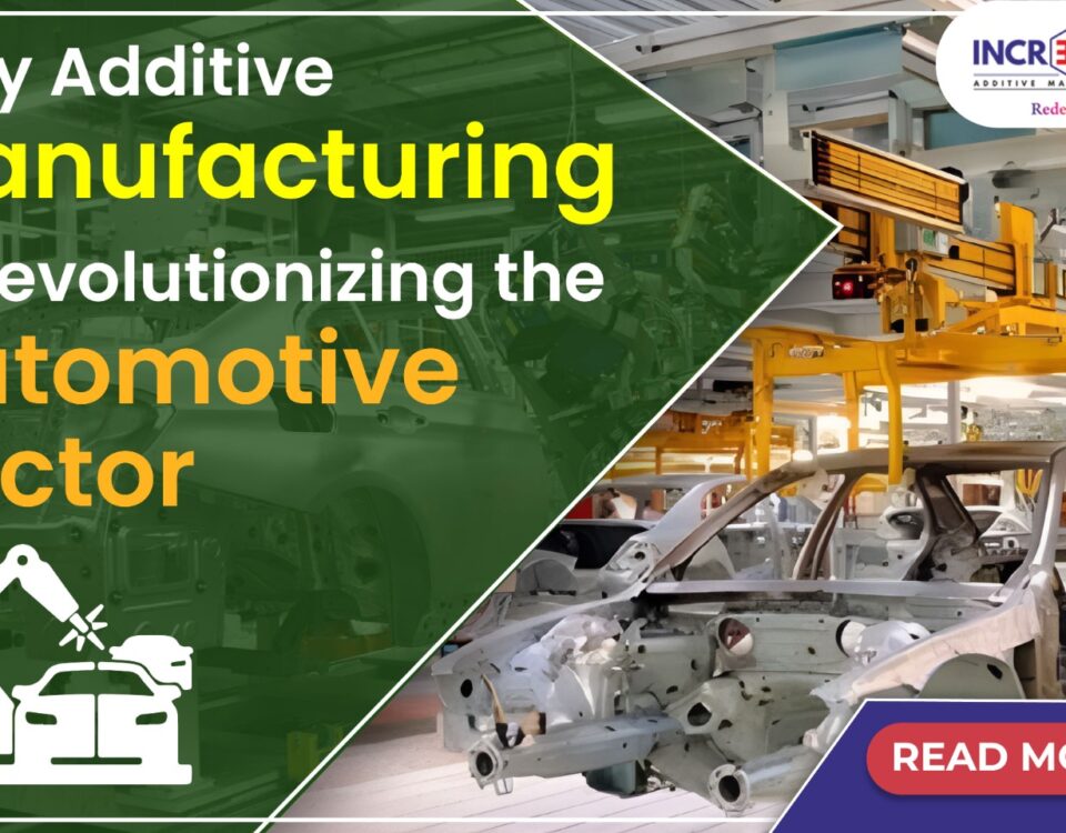 Why Additive Manufacturing is Revolutionizing the Automotive Sector