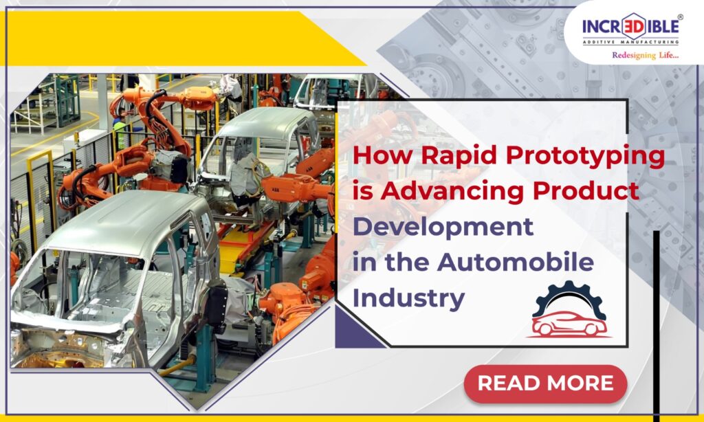 How Rapid Prototyping is Advancing Product Development in the Automobile Industry