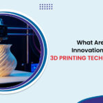 What Are the Latest Innovations in Plastic 3D Printing Technologies