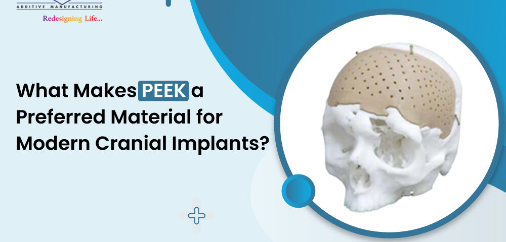 What Makes PEEK a Preferred Material for Modern Cranial Implants