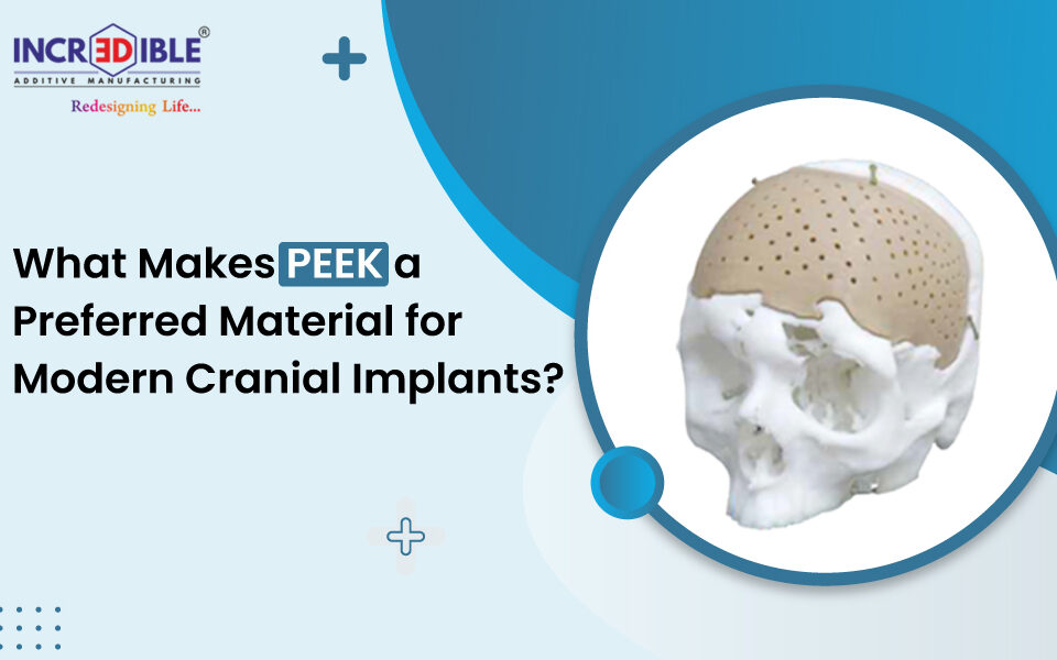 What Makes PEEK a Preferred Material for Modern Cranial Implants