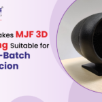 What Makes MJF 3D Printing Suitable for Small-Batch Production