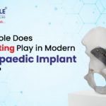 What Role Does 3D Printing Play in Modern Orthopaedic Implant Design